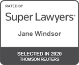 Rated By | Super Lawyers | Jane Windsor | Selected In 2020 | Thomson Reuters